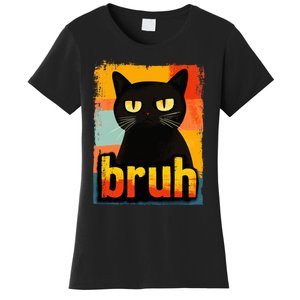 Funny Cat Bruh For Ns Women Meme Graphic Women's T-Shirt