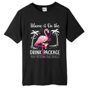 Flamingo Cruise Blame It On The Drink Package Drinking Booze Tall Fusion ChromaSoft Performance T-Shirt