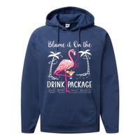 Flamingo Cruise Blame It On The Drink Package Drinking Booze Performance Fleece Hoodie