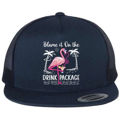 Flamingo Cruise Blame It On The Drink Package Drinking Booze Flat Bill Trucker Hat