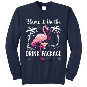 Flamingo Cruise Blame It On The Drink Package Drinking Booze Tall Sweatshirt