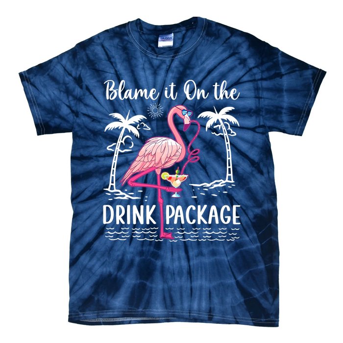 Flamingo Cruise Blame It On The Drink Package Drinking Booze Tie-Dye T-Shirt