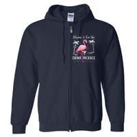 Flamingo Cruise Blame It On The Drink Package Drinking Booze Full Zip Hoodie