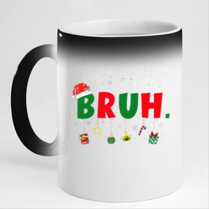 Funny Christmas Bruh Xmas Bruh Matching  11oz Black Color Changing Mug