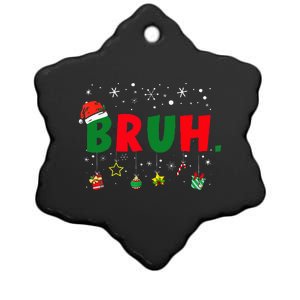 Funny Christmas Bruh Xmas Bruh Matching  Ceramic Star Ornament