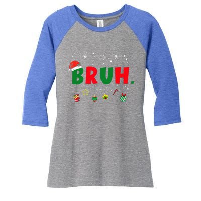 Funny Christmas Bruh Xmas Bruh Matching  Women's Tri-Blend 3/4-Sleeve Raglan Shirt