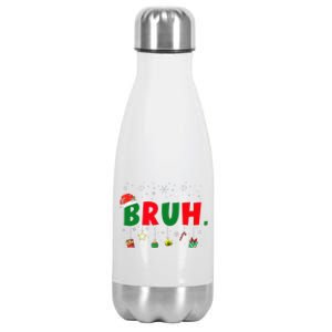 Funny Christmas Bruh Xmas Bruh Matching  Stainless Steel Insulated Water Bottle