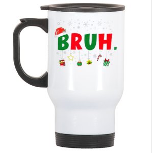 Funny Christmas Bruh Xmas Bruh Matching  Stainless Steel Travel Mug