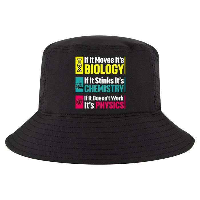 Funny Chemistry Biology Physics Nerd Funny Science Humor Gift Cool Comfort Performance Bucket Hat