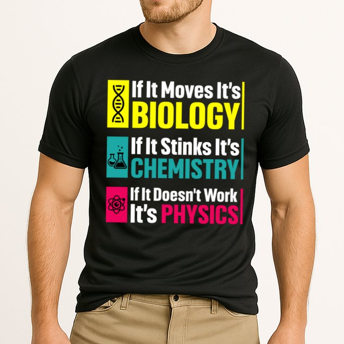 Funny Chemistry Biology Physics Nerd Funny Science Humor Gift Cooling Performance Crew T-Shirt