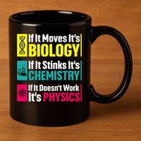 Funny Chemistry Biology Physics Nerd Funny Science Humor Gift 11oz C Handle Ceramic Mug