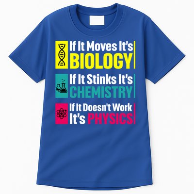 Funny Chemistry Biology Physics Nerd Funny Science Humor Gift Tall T-Shirt