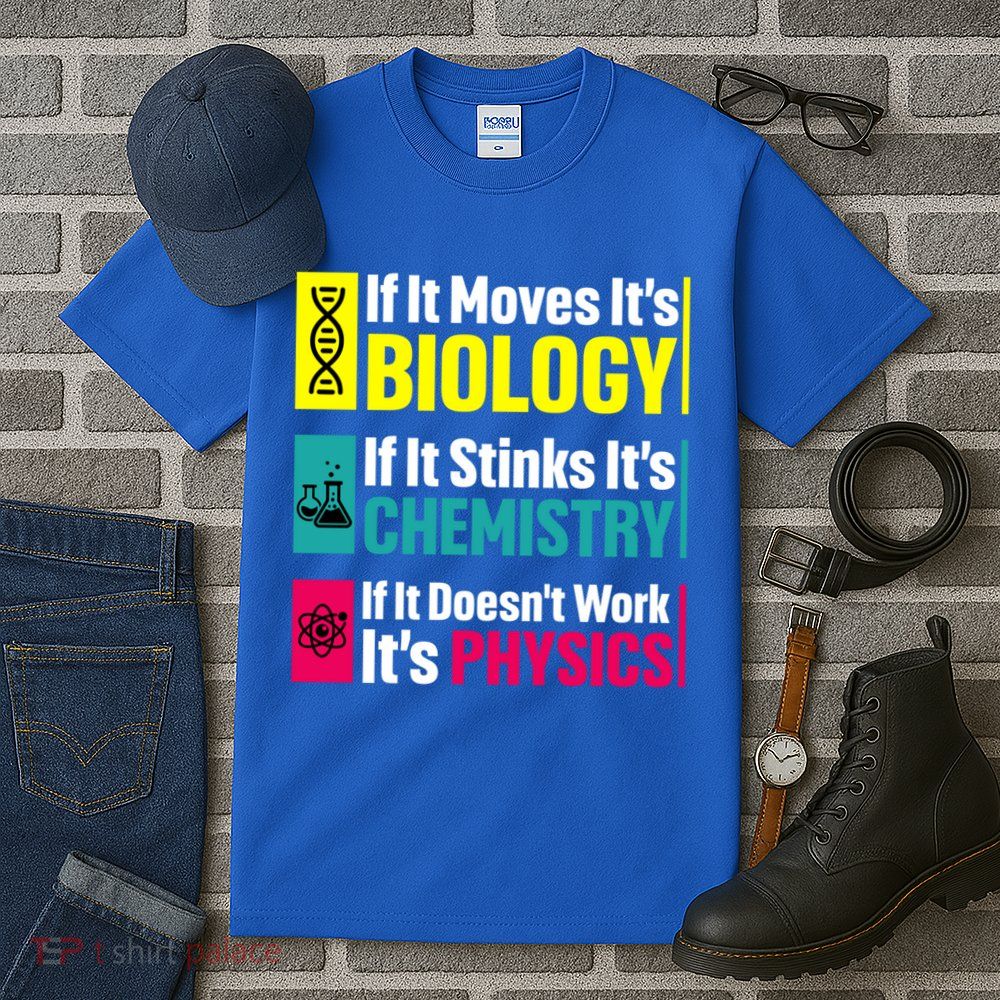 Funny Chemistry Biology Physics Nerd Funny Science Humor Gift Tall T-Shirt