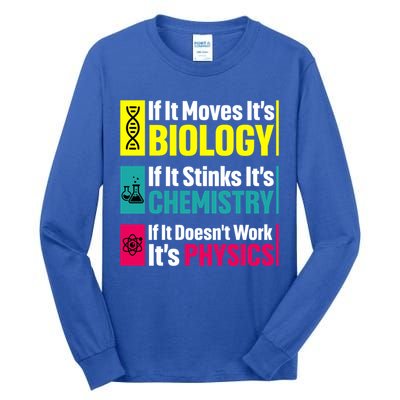 Funny Chemistry Biology Physics Nerd Funny Science Humor Gift Tall Long Sleeve T-Shirt