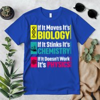 Funny Chemistry Biology Physics Nerd Funny Science Humor Gift Premium T-Shirt