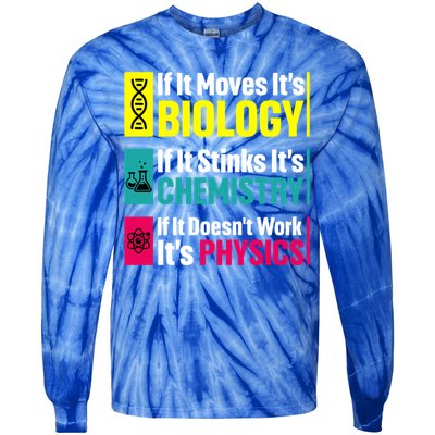 Funny Chemistry Biology Physics Nerd Funny Science Humor Gift Tie-Dye Long Sleeve Shirt