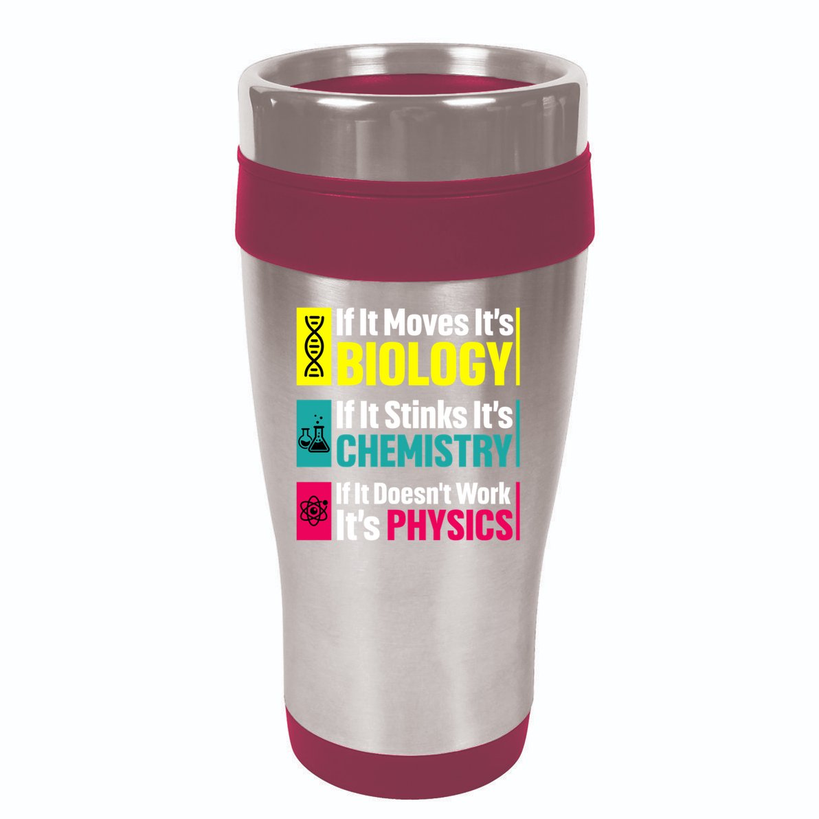 Funny Chemistry Biology Physics Nerd Funny Science Humor Gift 16oz Travel Tumbler
