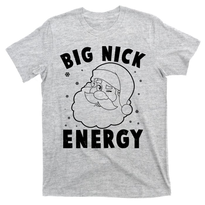 Funny Christmas Big Nick Energy Santa Claus T-Shirt