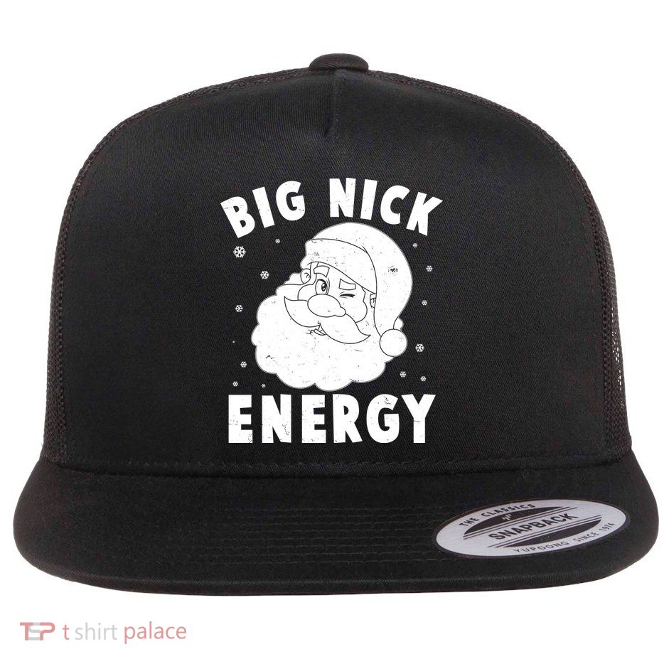 Funny Christmas Big Nick Energy Santa Claus Flat Bill Trucker Hat