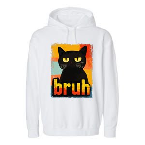 Funny Cat Bruh For Teen Meme Graphic Gift Garment-Dyed Fleece Hoodie