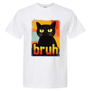 Funny Cat Bruh For Teen Meme Graphic Gift Garment-Dyed Heavyweight T-Shirt