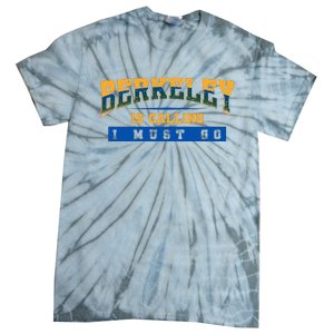 Funny California Berkeley Road Trip Travel Vacation Traveler Tie-Dye T-Shirt