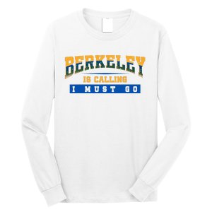 Funny California Berkeley Road Trip Travel Vacation Traveler Long Sleeve Shirt