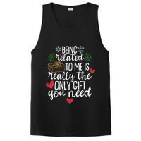Funny Christmas Being Related To Me Is Really The Only Gift You Need PosiCharge Competitor Tank