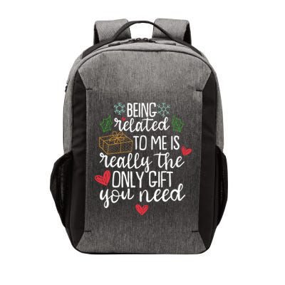 Funny Christmas Being Related To Me Is Really The Only Gift You Need Vector Backpack
