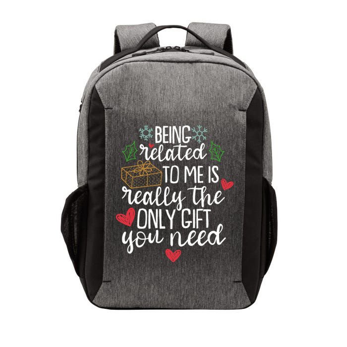 Funny Christmas Being Related To Me Is Really The Only Gift You Need Vector Backpack