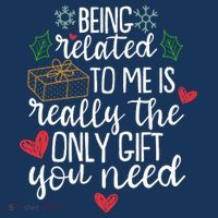 Funny Christmas Being Related To Me Is Really The Only Gift You Need Bag