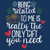 Funny Christmas Being Related To Me Is Really The Only Gift You Need Pom Pom 12in Knit Beanie