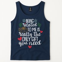 Funny Christmas Being Related To Me Is Really The Only Gift You Need Tank Top