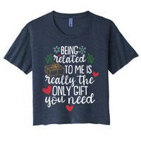Funny Christmas Being Related To Me Is Really The Only Gift You Need Crop Top