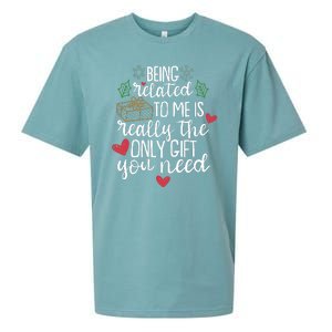 Funny Christmas Being Related To Me Is Really The Only Gift You Need Sueded Cloud Jersey T-Shirt