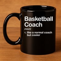 Funny College Basketball Coach Definition Design Gift 11oz C Handle Ceramic Mug