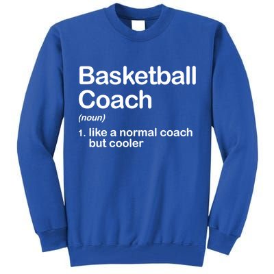 Funny College Basketball Coach Definition Design Gift Tall Sweatshirt