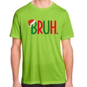 Funny Christmas Bruh Funny Xmas List  Adult ChromaSoft Performance T-Shirt