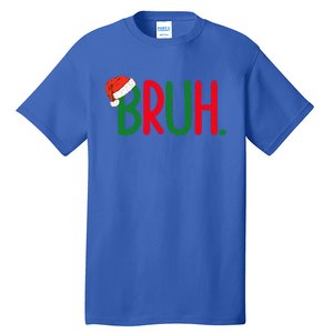 Funny Christmas Bruh Funny Xmas List  Tall T-Shirt