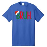 Funny Christmas Bruh Funny Xmas List  Tall T-Shirt