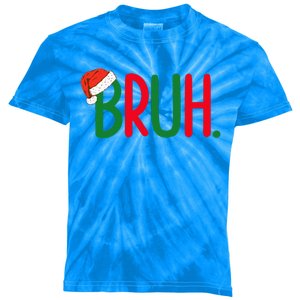 Funny Christmas Bruh Funny Xmas List  Kids Tie-Dye T-Shirt