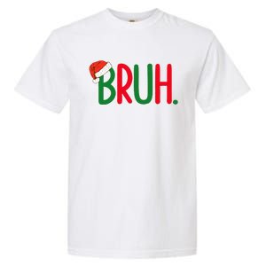 Funny Christmas Bruh Funny Xmas List  Garment-Dyed Heavyweight T-Shirt