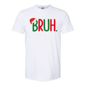 Funny Christmas Bruh Funny Xmas List  Softstyle CVC T-Shirt