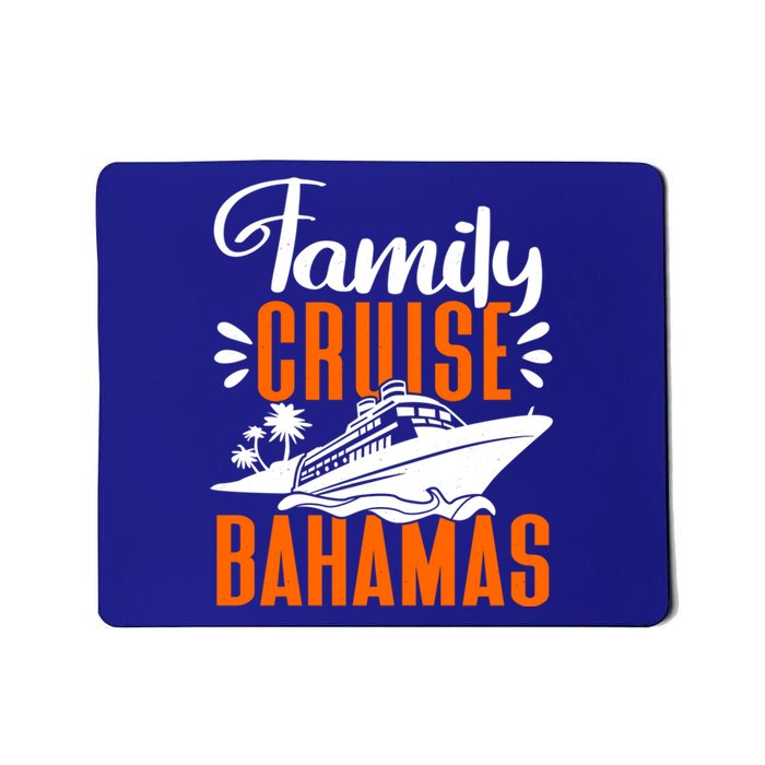 Family Cruise Bahamas Cruising Cruise Ship Gift Mousepad