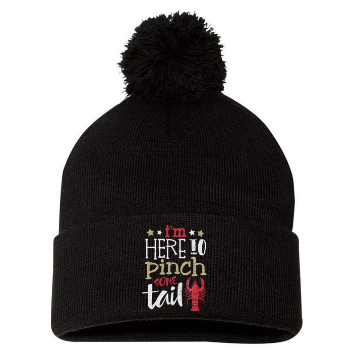 Funny Crawfish Boil Lover Im Here To Pinch Some Tailo In My Spare Time Pom Pom 12in Knit Beanie