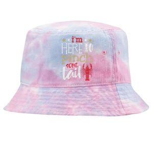 Funny Crawfish Boil Lover Im Here To Pinch Some Tailo In My Spare Time Tie-Dyed Bucket Hat