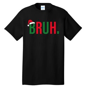 Funny Christmas Bruh Xmas Bruh Tall T-Shirt