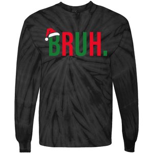 Funny Christmas Bruh Xmas Bruh Tie-Dye Long Sleeve Shirt