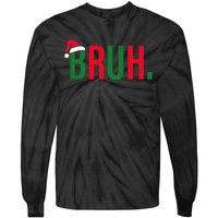 Funny Christmas Bruh Xmas Bruh Tie-Dye Long Sleeve Shirt