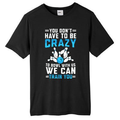 Funny Crazy Bowling Cute Bowler Player Boy Girl Tall Fusion ChromaSoft Performance T-Shirt